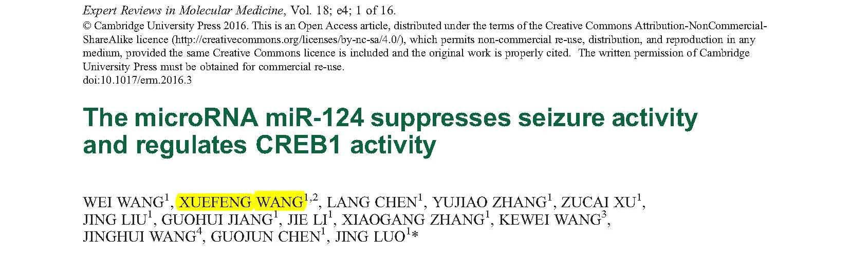 Wang XF and et al.	The microRNA miR-124 suppresses seizure activity and regulates CREB1 activity.	
