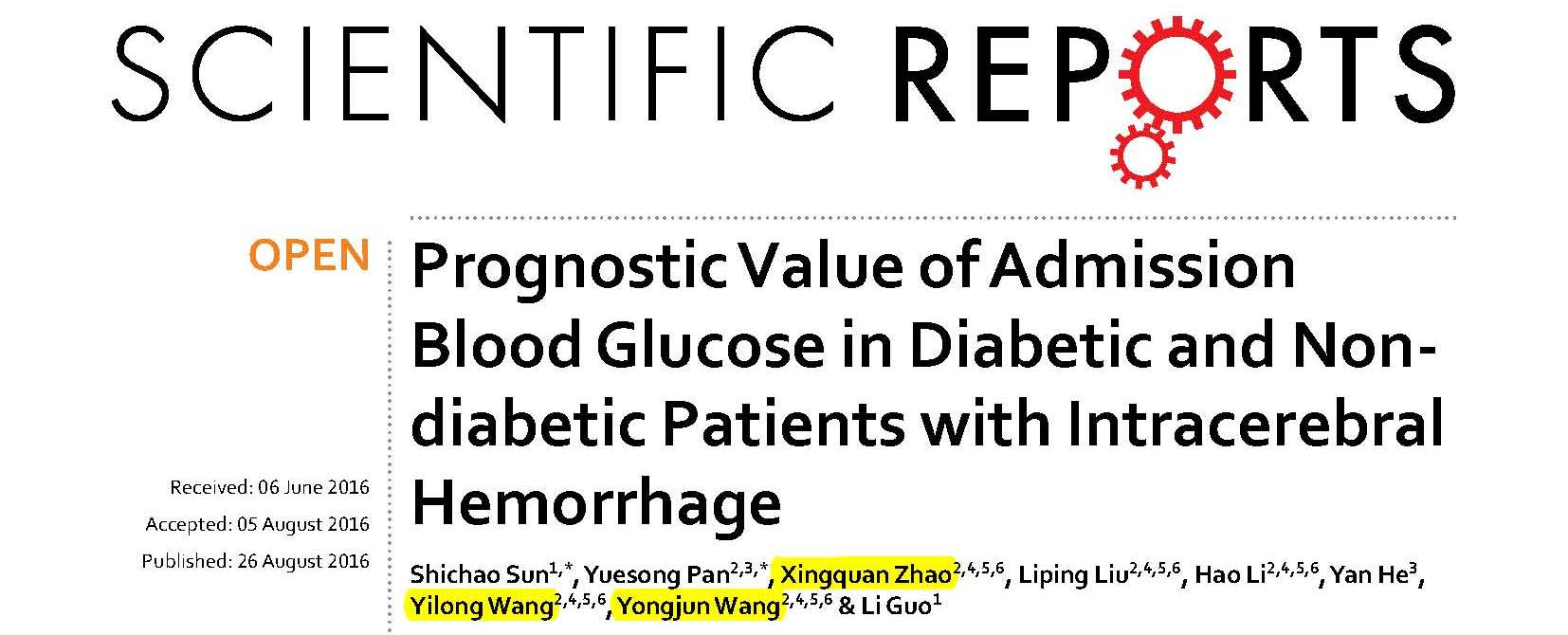 Wang YL, Wang YJ, Zhao XQ and et al.	Prognostic Value of Admission Blood Glucose in Diabetic and Non-diabetic Patients with Intracerebral Hemorrhage.	