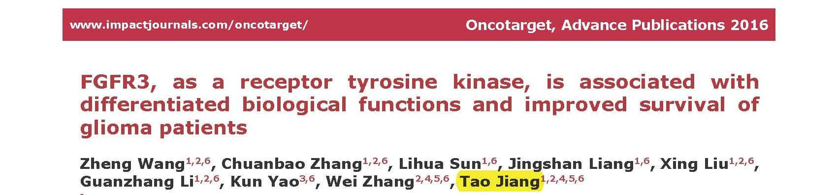 Jiang T and et al.	FGFR3, as a receptor tyrosine kinase, is associated with differentiated biological functions and improved survival of glioma patients.	
